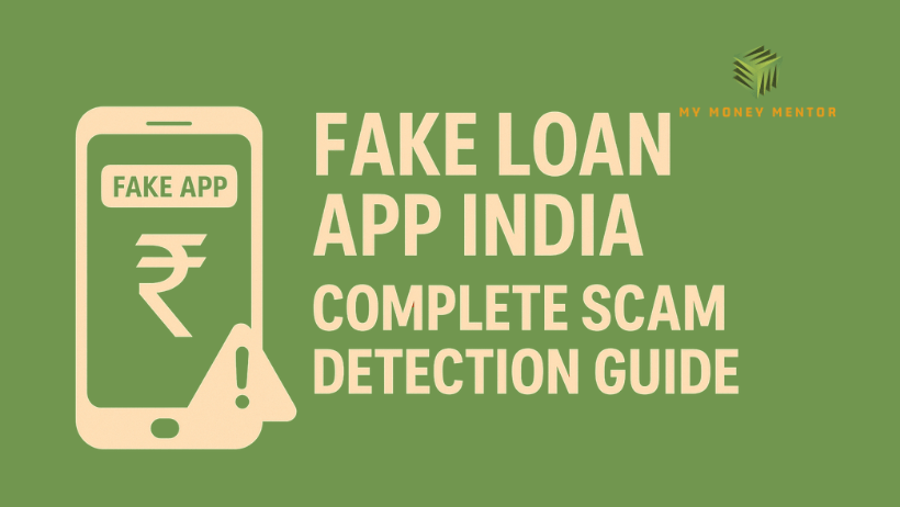 Fake Loan App India: Complete Scam Detection Guide