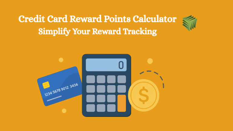 Credit Card Reward Points Calculator – Simplify Your Reward Tracking